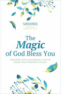 The Magic of God Bless You [paperback] Sirshree [Jan 01, 2021]