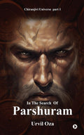 In the Search of Parshuram : Chiranjivis Universe part 1