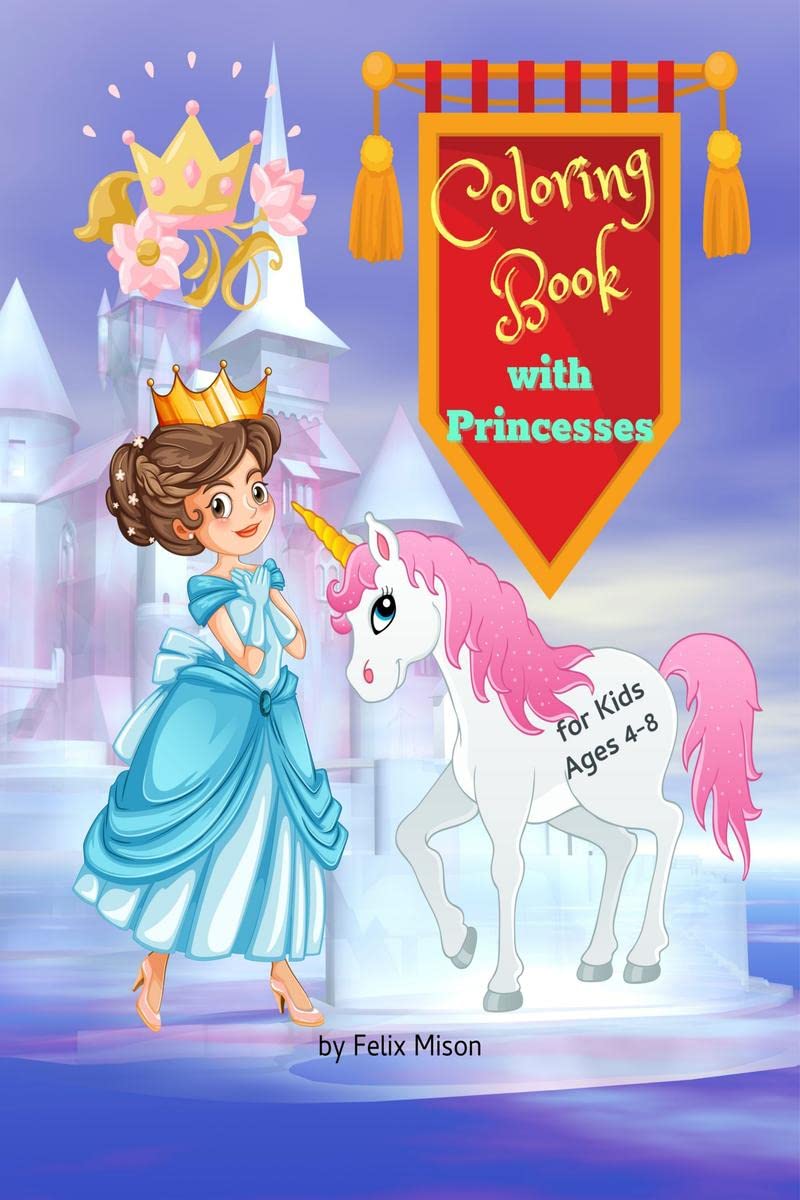 Coloring Book with Princesses : For Kids Ages 48 | Cute Pages to Color with Princesses, Princes and Fairytales Creatures for To