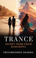 TRANCE : Secret Herb from Kamakhya