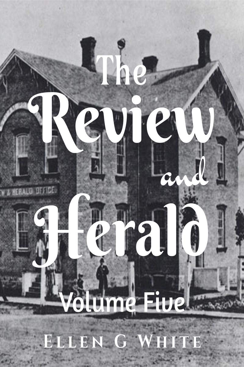 The Review And Herald (Volume Five)
