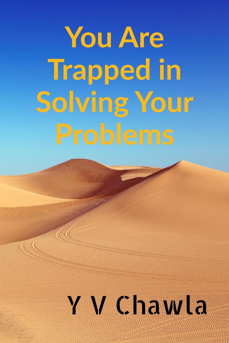 You Are Trapped In Solving Your Problems