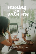 Musing With Me: simple thoughts, simple lines Yaiphabi Mutum