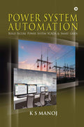 Power System Automation : Build Secure Power System Scada & Smart Grids