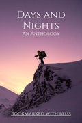 Days And Nights: An Anthology