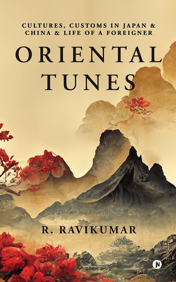 Oriental Tunes : Cultures, Customs in Japan and China and Life of a Foreigner