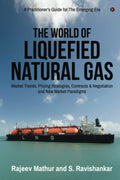 The World Of Liquefied Natural Gas