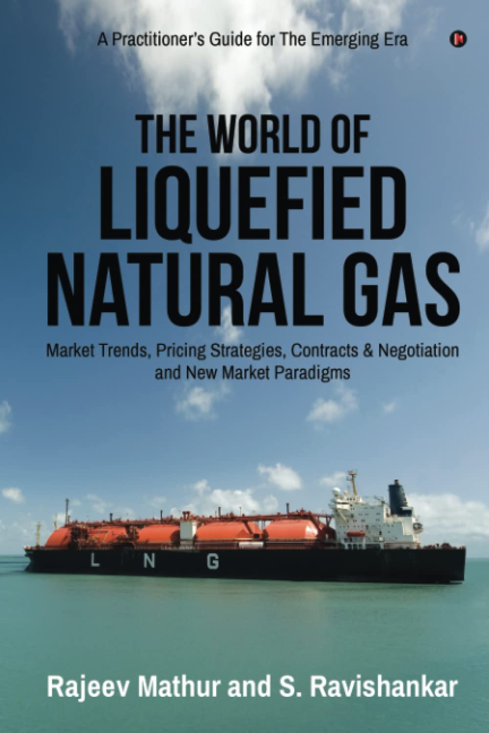 The World Of Liquefied Natural Gas