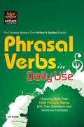 For Complete Master Over Written & Spoken English Phrasal Verbs in Daily Use