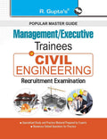 Coal India Limited (CIL): Management/Executive Trainees  Civil Engineering Recruitment Exam Guide