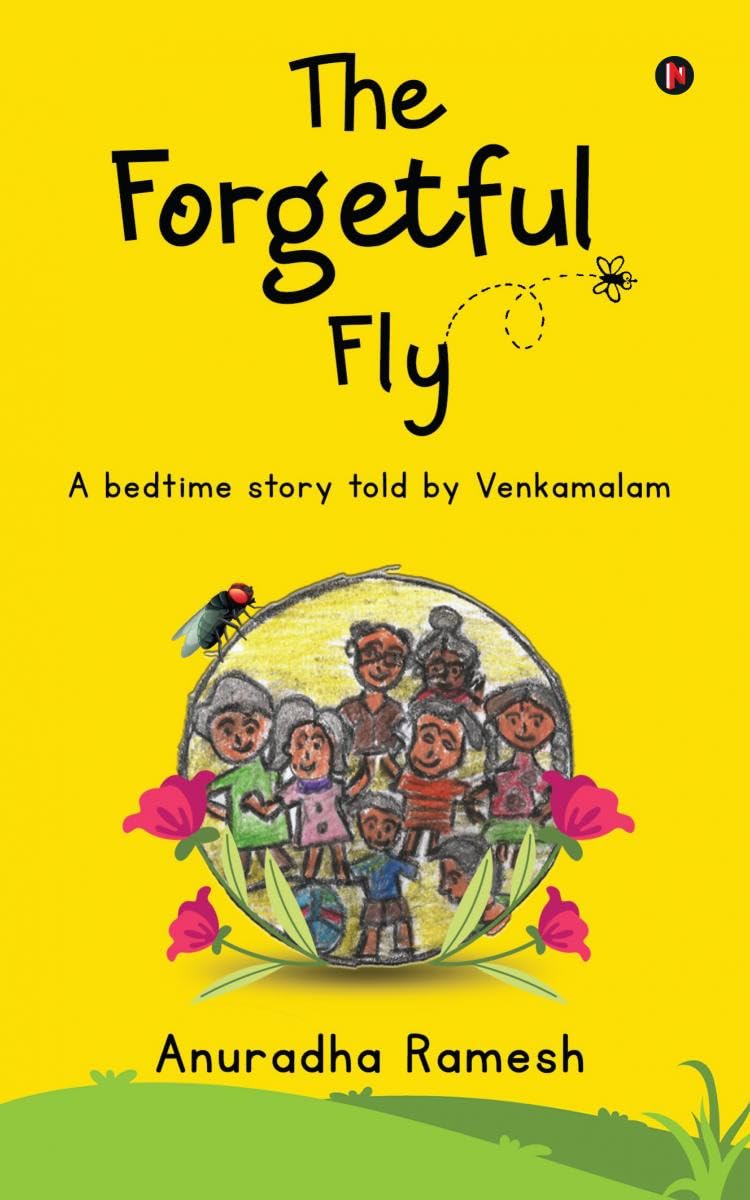 The Forgetful Fly : A bedtime story told by Venkamalam