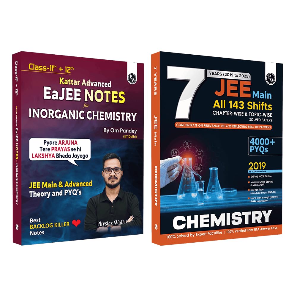 PW EaJEE Handwritten Notes For Inorganic Chemistry By Om Pandey & JEE Main 7 Years All 143 Shifts Online Previous Years Solved P