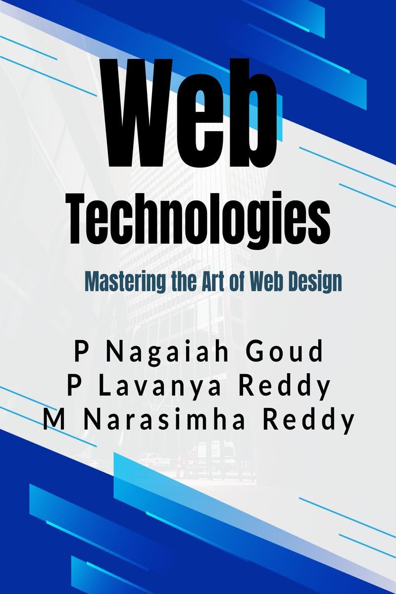 Web Technologies : Mastering the Art of Web Design