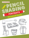 Learn Pencil Shading Portraits  HOUSEHOLD ITEM