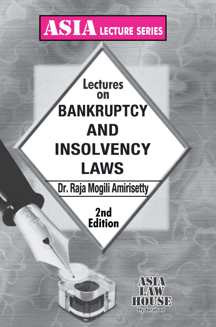 Lectures On Bankruptcy And Insolvency Laws (2 Edition 2022)