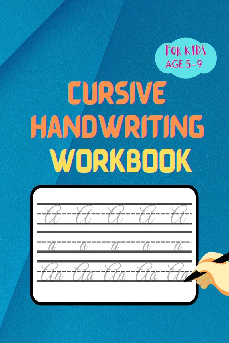 Cursive handwriting practice book for kids ages 5 to 9  cursive alphabets with small, capital and combination of both letters