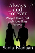 Always & Forever: People leave but their love lives forever