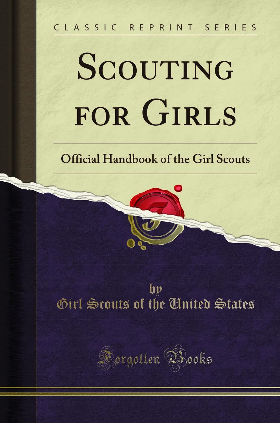 Scouting For Girls: Official Handbook Of The Girl Scouts (Classic Reprint)
