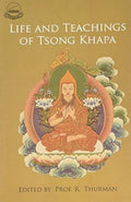Life and Teachings of Tsongkhapa