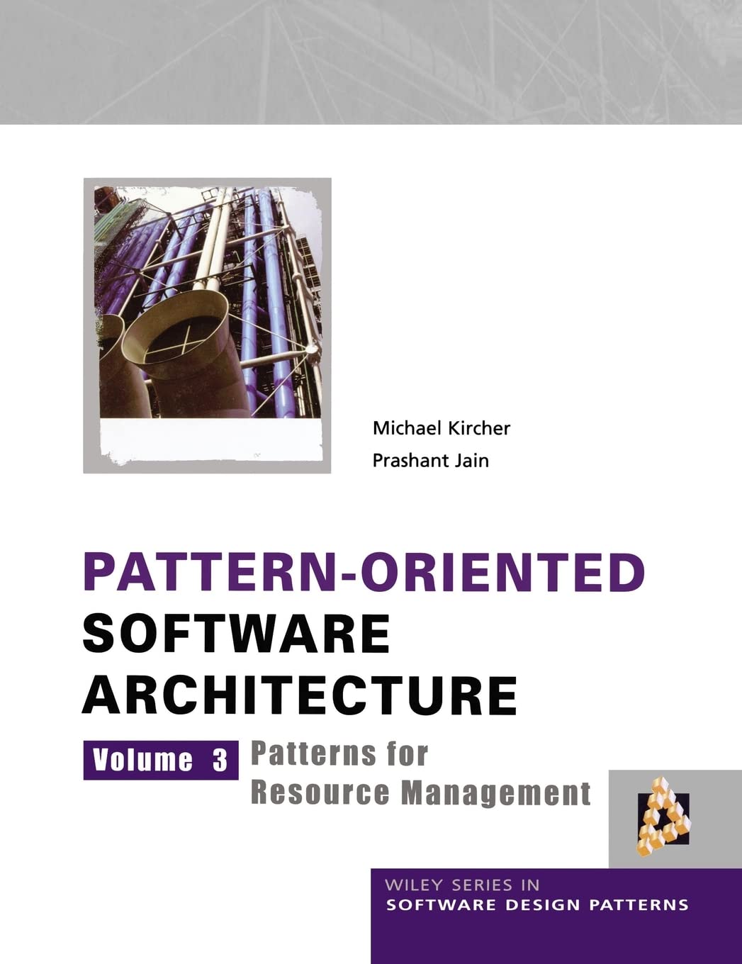 PatternOriented Software Architecture Volume 3: Patterns for Resource Management