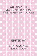 Media and Marginalisation: The Periphery Voices