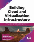 Building Cloud and Virtualization Infrastructure