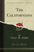 The Californians (Classic Reprint)