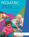 Pediatric Skills for Occupational Therapy Assistants