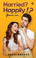 Married? Happily!? : Game On