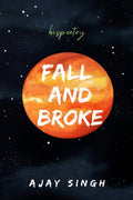 Fall And Broke