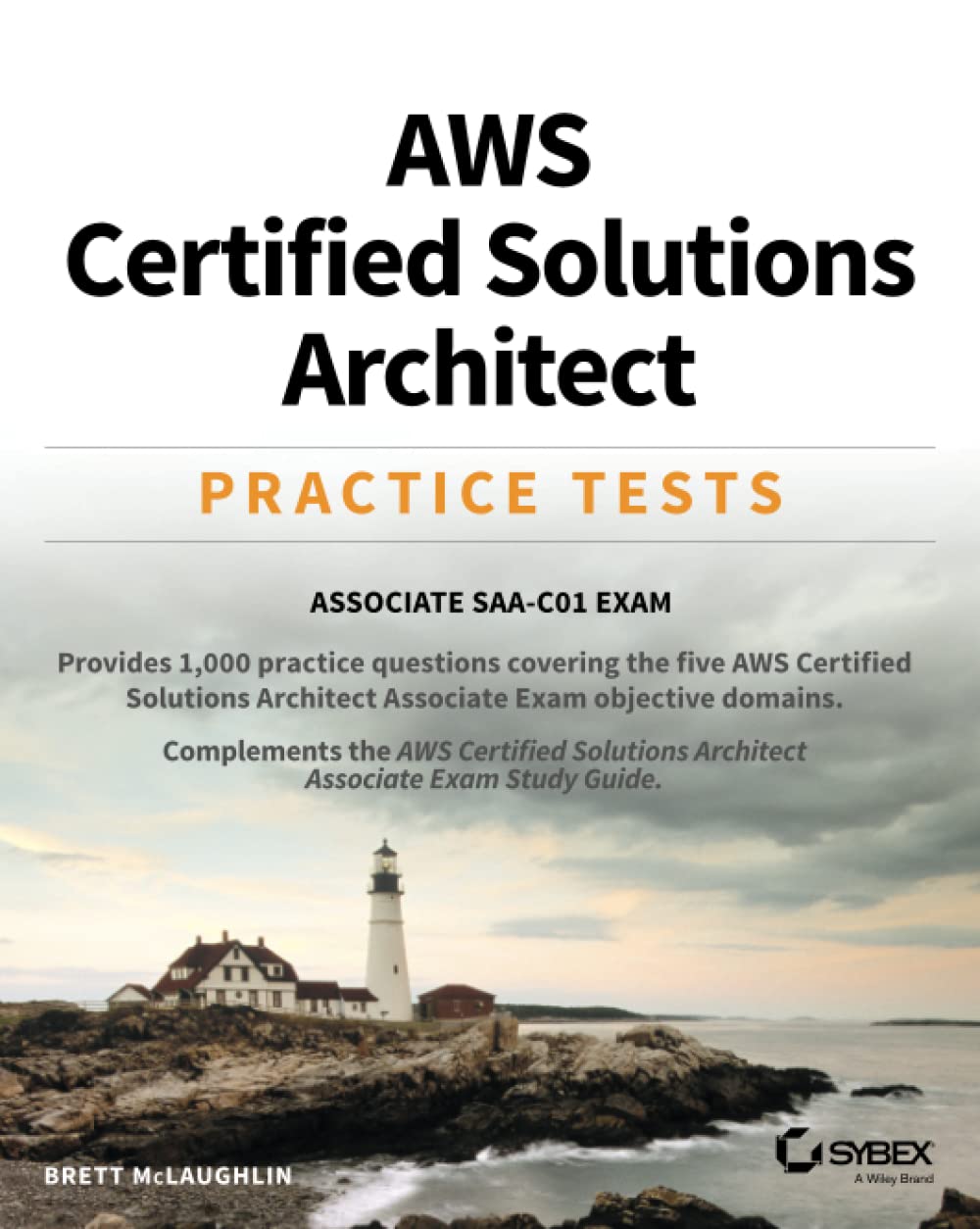 AWS Certified Solutions Architect Practice Tests: Associate SAAC01 Exam