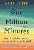 One Million Minutes: How I Found Time, Balance, and Meaning in a Frantic World