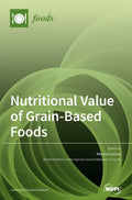 Nutritional Value of GrainBased Foods