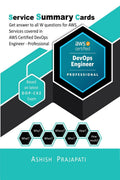 AWS Certified DevOps Engineer  Professional Certification  Service Summary Cards : Get answer to all W questions for AWS Servi