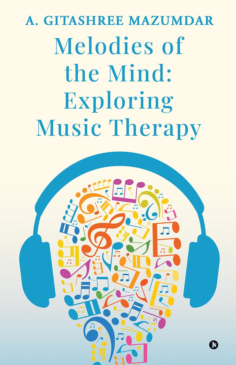 Melodies of the Mind: Exploring Music Therapy