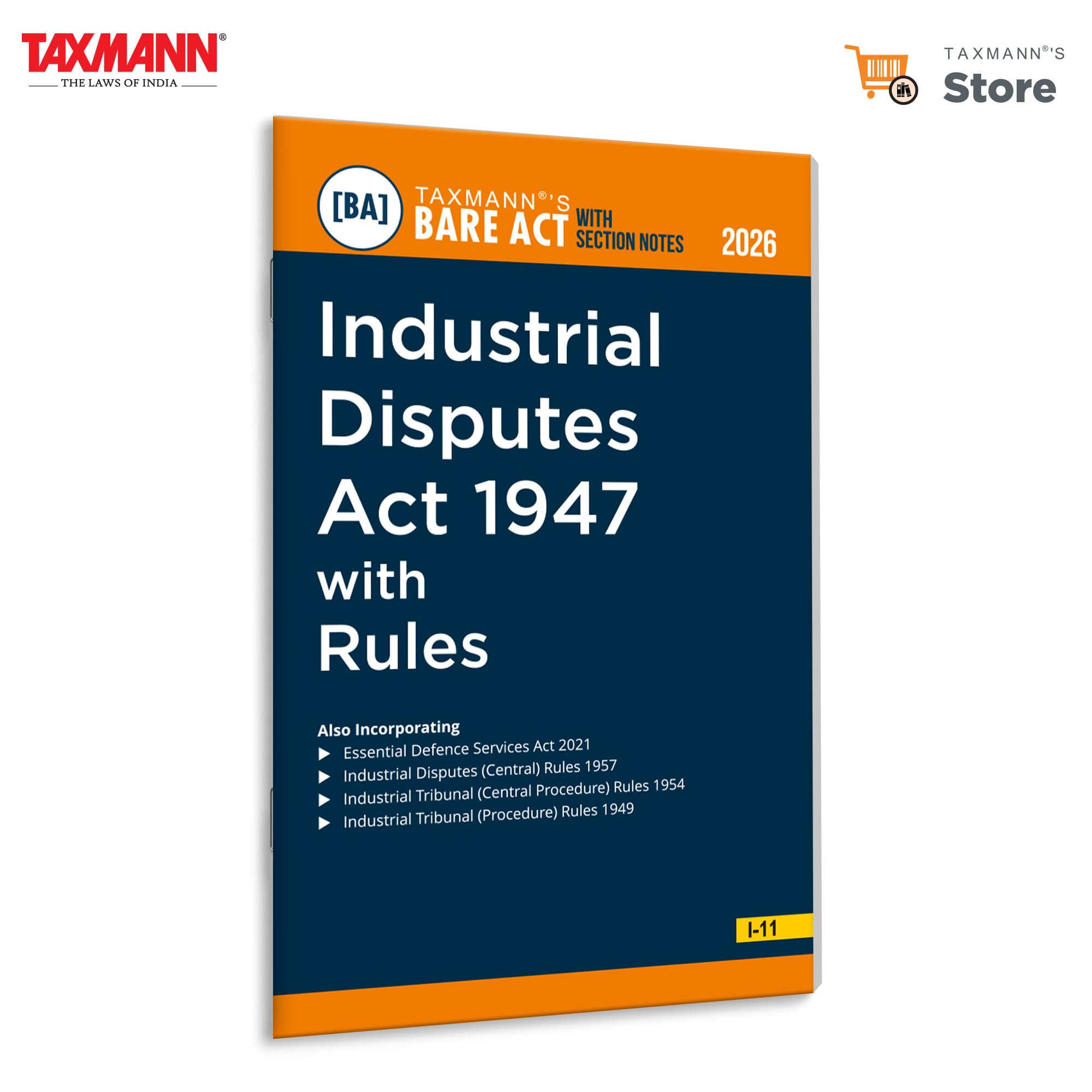 Taxmanns Industrial Disputes Act 1947 with Rules [Bare Act with Section Notes]  Complete | Updated | Annotated Text with Conc