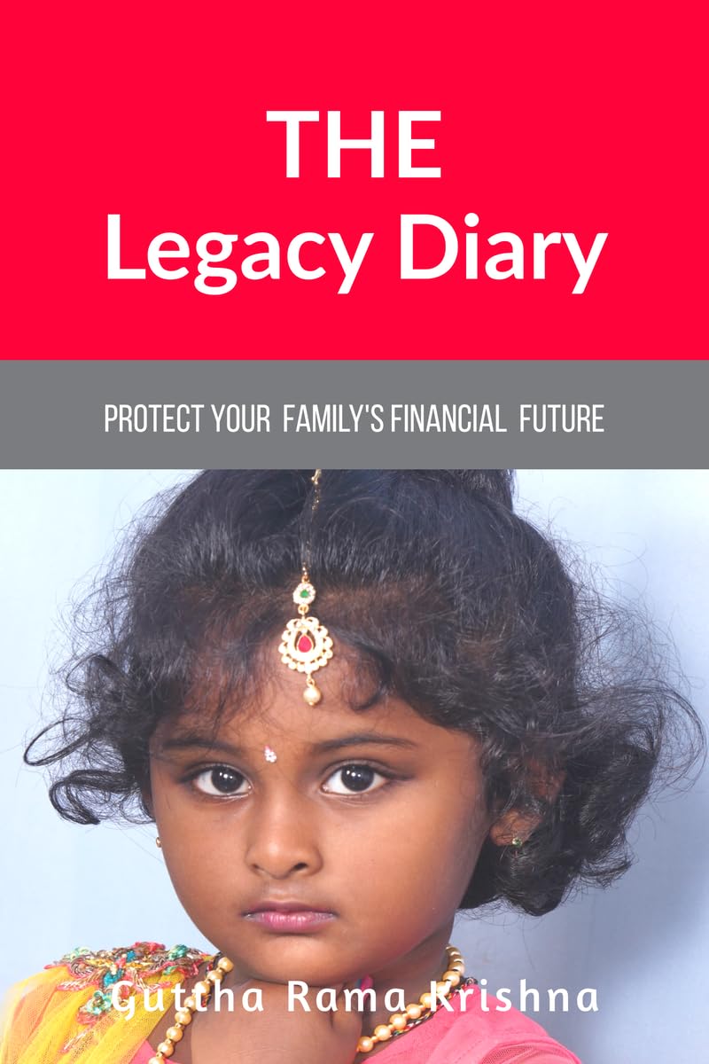 The Legacy Diary : Protect your Familys Financial Future
