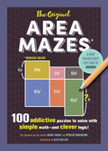 The Original Area Mazes: 100 Addictive Puzzles to Solve with Simple Mathand Clever Logic!