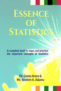 Essence of Statistics : A complete book to learn the important concepts of Statistics and practice through MCQs, Fill ups and Tr