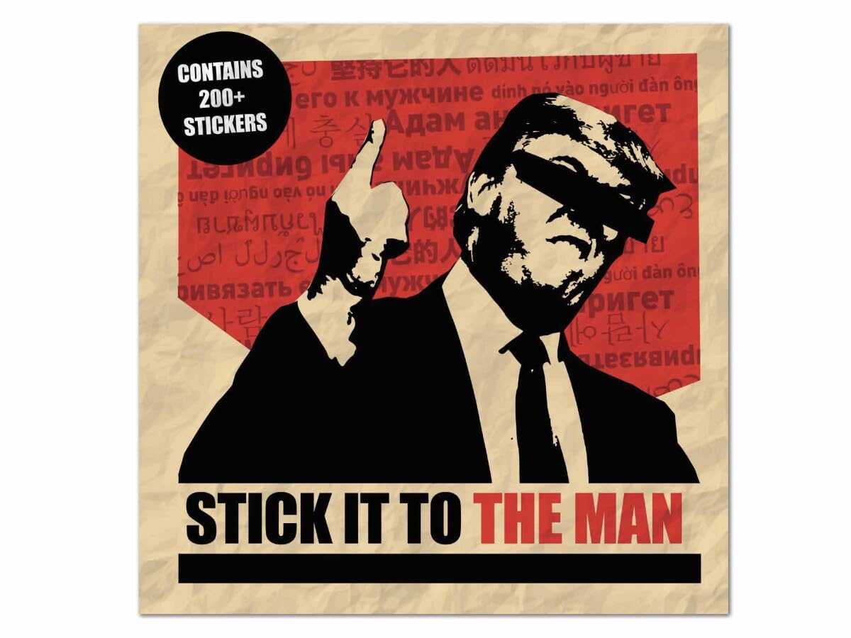 Stick it to the Man!: Protest Stickers