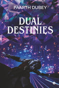 Dual Destinies