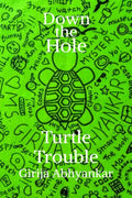 Down The Hole : Turtle Trouble
