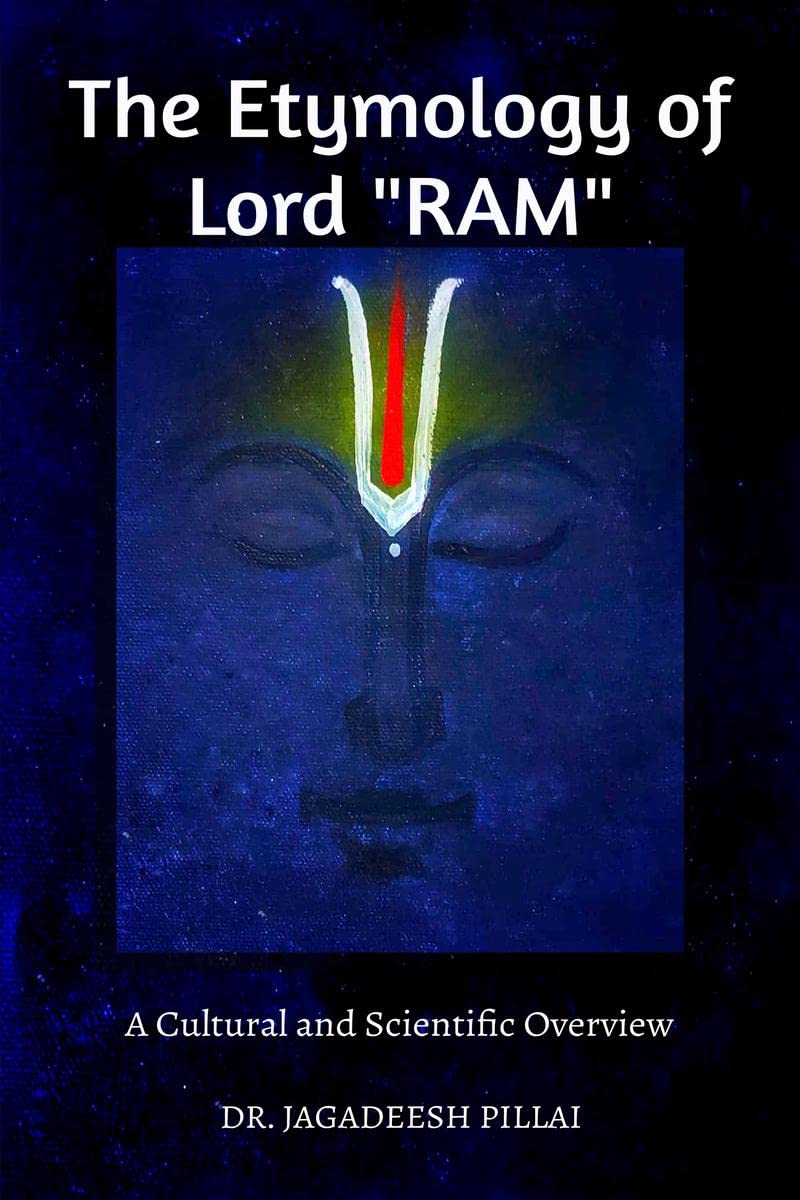 The Etymology of Lord Ram : A Cultural and Scientific Overview