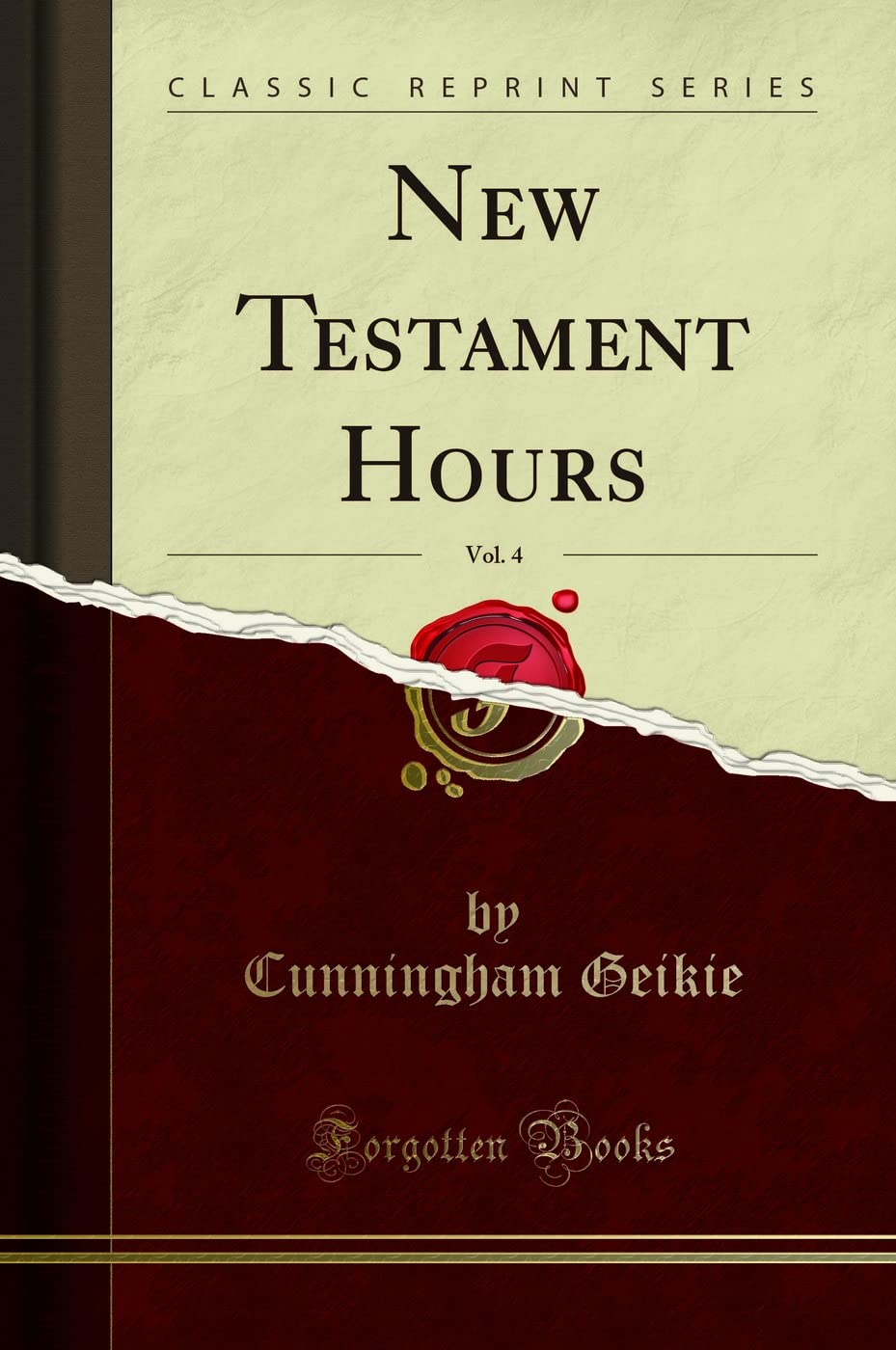New Testament Hours, Vol. 4 (Classic Reprint)