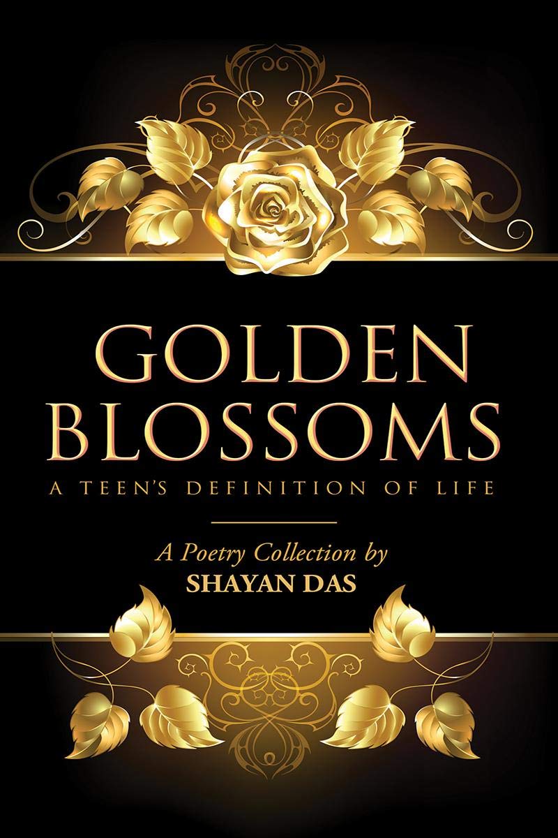 Golden Blossoms : A TeenS Definition Of Life