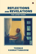 Reflections and Revelations: The Later Years