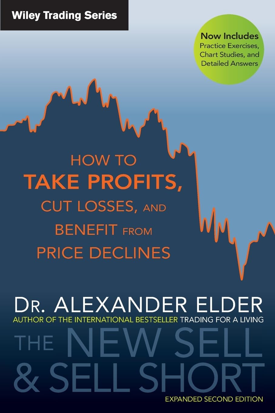 The New Sell and Sell Short: How To Take Profits, Cut Losses, and Benefit From Price Declines