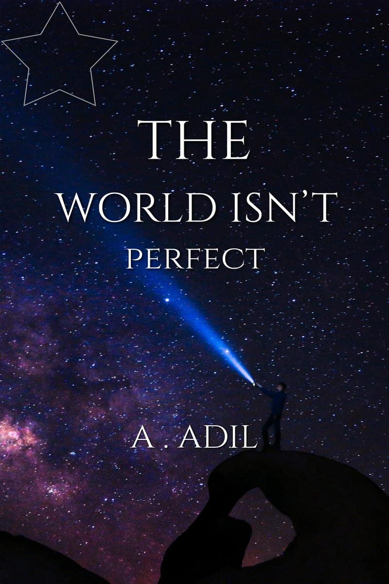 The world isnt perfect. ...