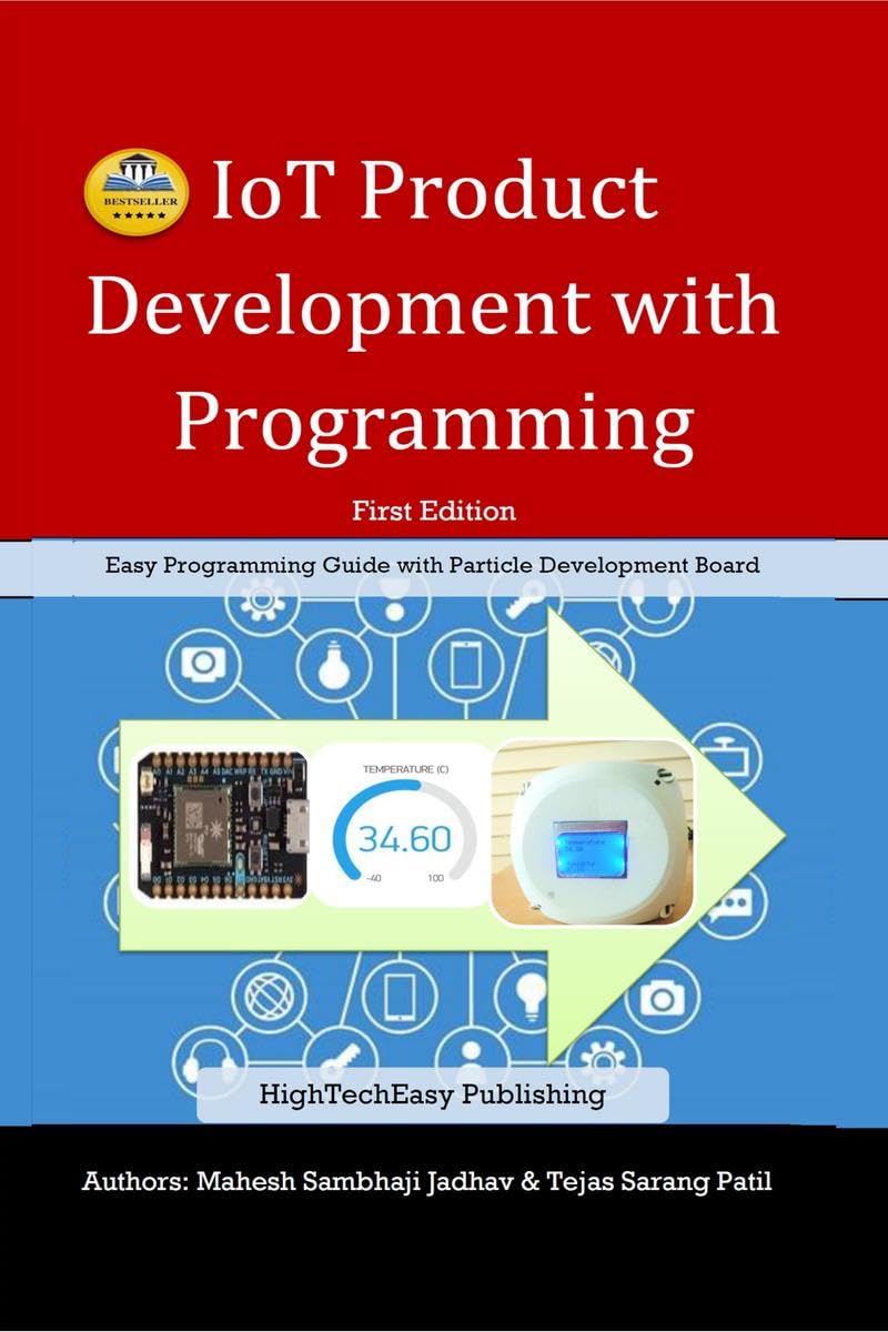 IoT Product Development with Programming: Stepwise programming approach with Particle Development board