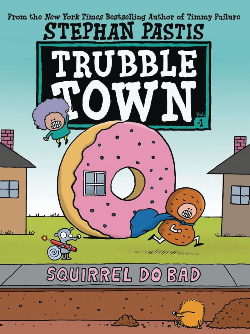 Squirrel Do Bad (Volume 1) (Trubble Town)